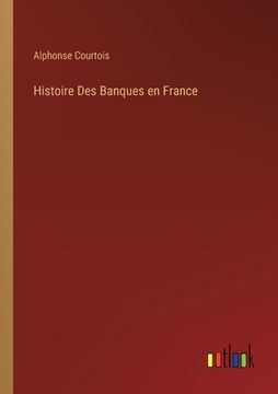 portada Histoire Des Banques en France (en Francés)
