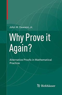 portada Why Prove It Again?: Alternative Proofs in Mathematical Practice (in English)