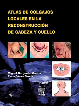 portada Atlas de Colgajos Locales en la Reconstrucción de Cabeza y Cuello