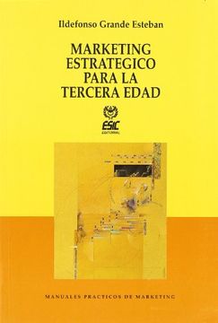 portada Marketing Estratégico Para la Tercera Edad (Libros Profesionales) (in Spanish)