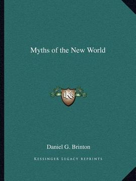 portada myths of the new world (en Inglés)