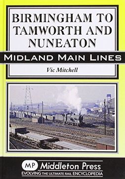 portada Birmingham to Tamworth and Nuneaton (Midland Main Line)