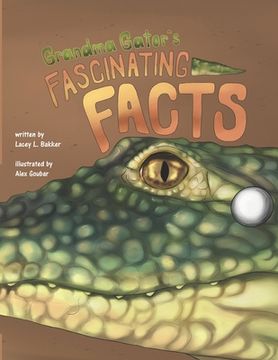 portada Grandma Gator's Fascinating Facts! (en Inglés)