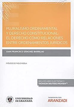 portada Pluralismo Ordinamental y Derecho Constitucional: El Derecho Como Relaciones Entre Ordenamientos Jurídicos (Monografía) (in Spanish)