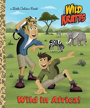 portada Wild in Africa! (Wild Kratts) (Little Golden Book) (en Inglés)