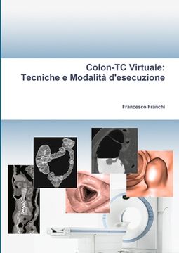 portada Colon-TC Virtuale: Tecniche e Modalità d'esecuzione (in Italian)
