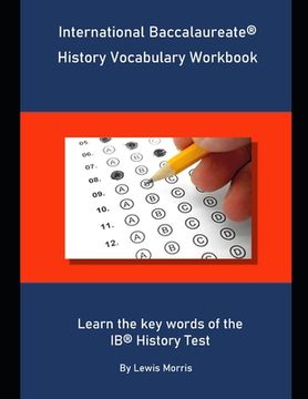 portada International Baccalaureate History Vocabulary Workbook: Learn the key words of the IB History Test (en Inglés)