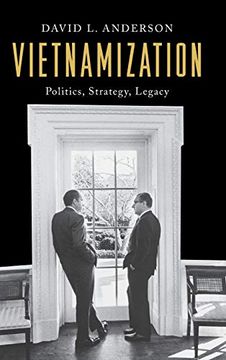 portada Vietnamization: Politics, Strategy, Legacy (Vietnam: America in the war Years) (en Inglés)