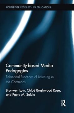 portada Community-Based Media Pedagogies: Relational Practices of Listening in the Commons (en Inglés)