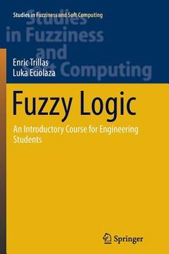portada Fuzzy Logic: An Introductory Course for Engineering Students (in English)