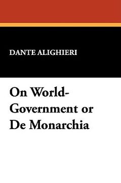 portada on world-government or de monarchia