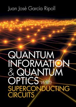 portada Quantum Information and Quantum Optics With Superconducting Circuits 