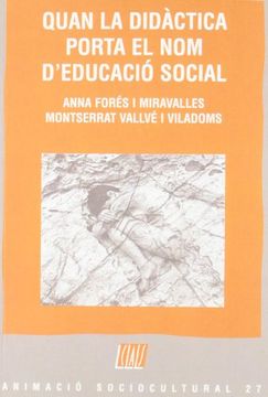 portada Quan la Didàctica Porta el nom D'educació Social (Claret) (in Catalá)