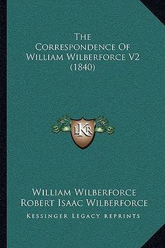 portada the correspondence of william wilberforce v2 (1840)