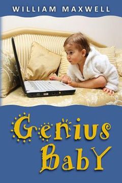 portada Genius Baby: Richard grows up fast and helps Save the World's Economy (in English)
