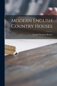 portada Modern English Country Houses (en Inglés)