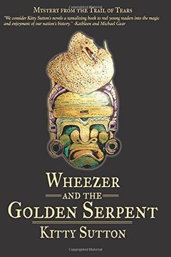 portada Wheezer and the Golden Serpent: Book 3 - Mystery From The Trail of Tears: Volume 3