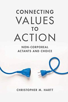 portada Connecting Values to Action: Non-Corporeal Actants and Choice (en Inglés)