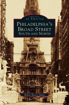 portada Philadelphia's Broad Street: South and North (en Inglés)