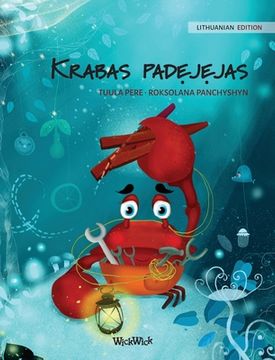 portada Krabas Padėjėjas (Lithuanian Edition of "The Caring Crab") (1) (Colin the Crab) (en Lituano)