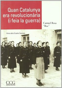 portada Quan Catalunya era revolucionària (i feia la guerra)
