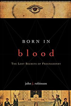 portada Born in Blood: The Lost Secrets of Freemasonry (en Inglés)