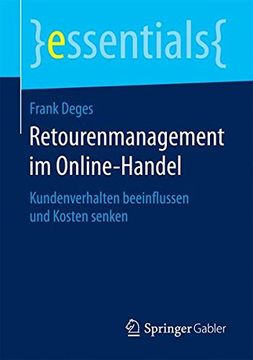portada Retourenmanagement im Online-Handel: Kundenverhalten beeinflussen und Kosten senken (essentials) (German Edition)