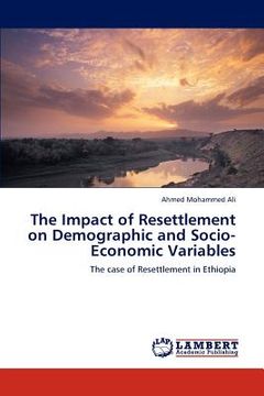 portada the impact of resettlement on demographic and socio-economic variables (en Inglés)