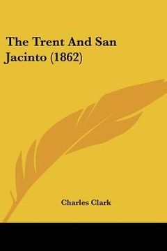 portada the trent and san jacinto (1862) (in English)