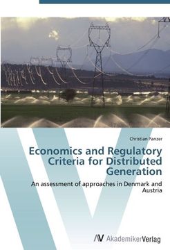 portada Economics and Regulatory Criteria for Distributed Generation: An assessment of approaches in Denmark and Austria