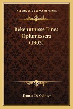 portada Bekenntnisse Eines Opiumessers (1902) (in German)