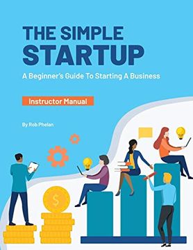 portada The Simple Startup: Instructor Manual (en Inglés)