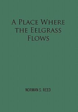 portada a place where the eelgrass flows (en Inglés)