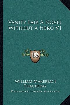 portada vanity fair a novel without a hero v1 (en Inglés)