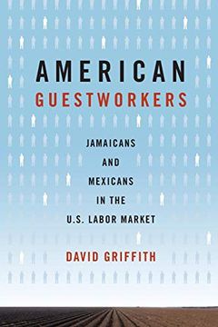 portada American Guestworkers: Jamaicans and Mexicans in the U. S. Labor Market (Rural Studies) (en Inglés)