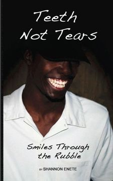 portada Teeth Not Tears: Smiles Seen Through the Rubble