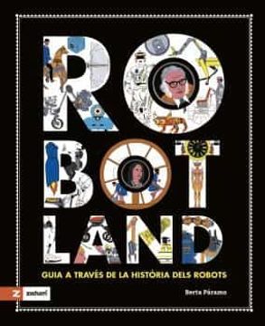 portada Robotland: Guia a Traves de la Historia Dels Robots