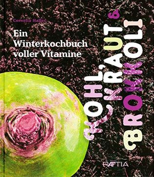 portada Kohl, Kraut & Brokkoli: Ein Winterkochbuch Voller Vitamine (en Alemán)