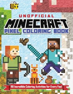 portada The Unofficial Minecraft Pixel Coloring Book: Volume 1 Volume 1 (en Inglés)
