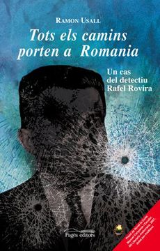 portada Tots els camins porten a Romania: Un cas del detectiu Rafel Rovira (Lo Marraco)
