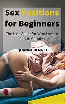 portada Sex Positions for Beginners: The Last Guide for who Love to Play in Couples (in English)