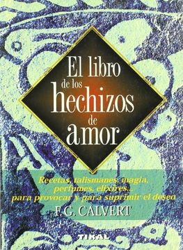 portada Libro de los Hechizos de Amor Recetas Talismanes Magia (in Spanish)