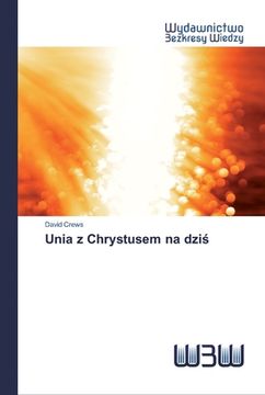 portada Unia z Chrystusem na dziś (en Polaco)