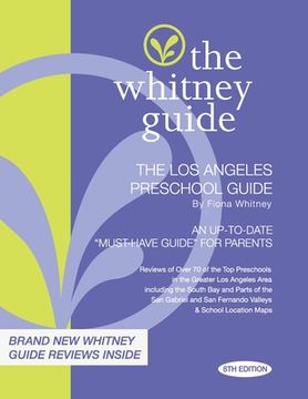 portada The Whitney Guide: The Los Angeles Preschool Guide 8th Edition (en Inglés)