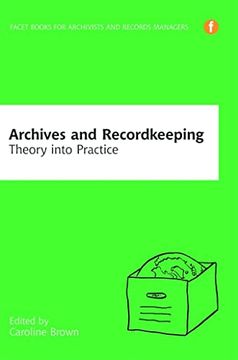 portada Archives and Recordkeeping: Theory Into Practice (en Inglés)