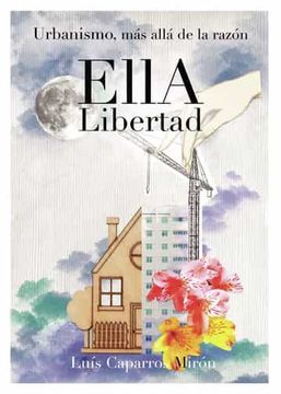 portada Urbanismo, mas Alla de la Razon: Ella, Libertad (in Spanish)