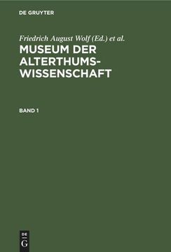 portada Museum der Alterthums-Wissenschaft. Band 1 (en Alemán)