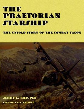 portada The Praetorian STARShip - The Untold Story of the Combat Talon (en Inglés)