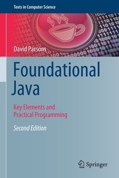 portada Foundational Java: Key Elements and Practical Programming (en Inglés)
