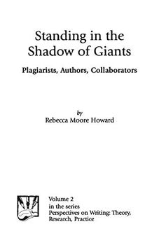 portada Standing in the Shadow of Giants: Plagiarists, Authors, Collaborators (en Inglés)